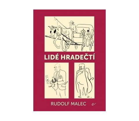 Lidé hradečtí - Rudolf Malec