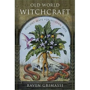 Old World Witchcraft | Raven Grimassi (2011)
