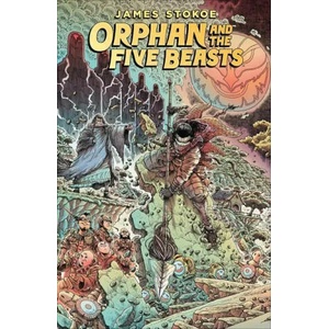 Orphan And The Five Beasts | James Stokoe (ISBN: 9781506715179)