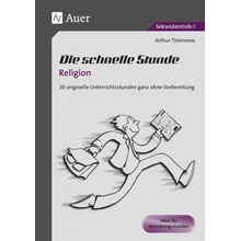 Die schnelle Stunde Religion Thmmes Arthur