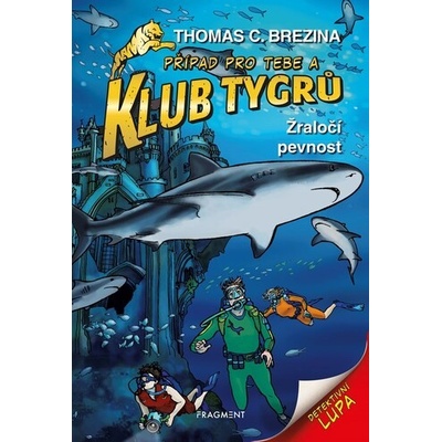 Klub Tygrů - Žraločí pevnost