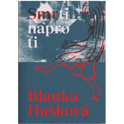 Smrti naproti - Blanka Hašková