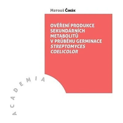 Ověření produkce sekundárních metabolitů v průběhu germinace streptomyces coelicolor