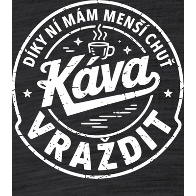 123TRIKO termoska Káva, díky ní mám menší chuť vraždit. V1, bílý potisk 500 ml