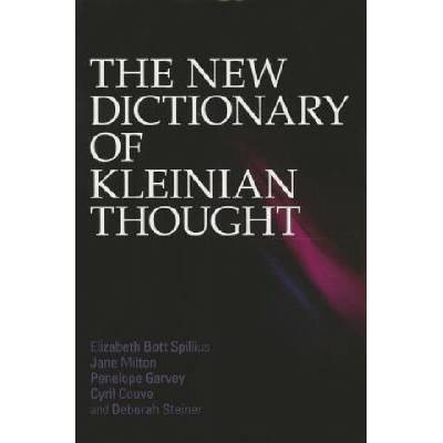 New Dictionary of Kleinian Thought (Elizabeth BottSpillius)(Brožovaná)