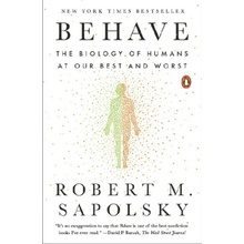 Behave - Sapolsky, Robert M.