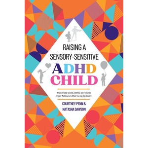 Raising A Sensory-Sensitive ADHD Child | Natasha Dawson (ISBN: 9781919198613)