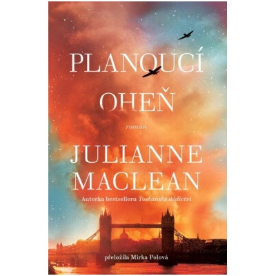 Planoucí oheň - Julianne MacLean