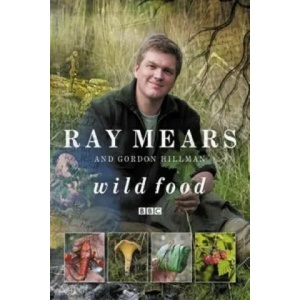 Wild Food | Ray Mears (2008)