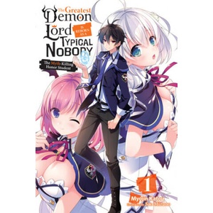 Greatest Mao Is Reborn to Get Friends, Vol. 1 (light novel) | Myojin Katou (ISBN: 9781975305680)