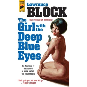 Girl With the Deep Blue Eyes | Lawrence Block (ISBN: 9781783297528)