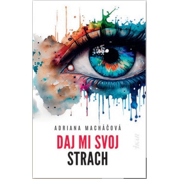 Daj mi svoj strach