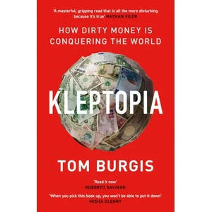 Kleptopia | Tom Burgis (ISBN: 9780008308384)