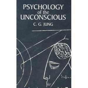 Psychology of the Unconscious (ISBN: 9780486424996)