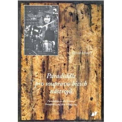 Paradiddle pre súpravu bicích nástrojov + CD Miloš Veselý