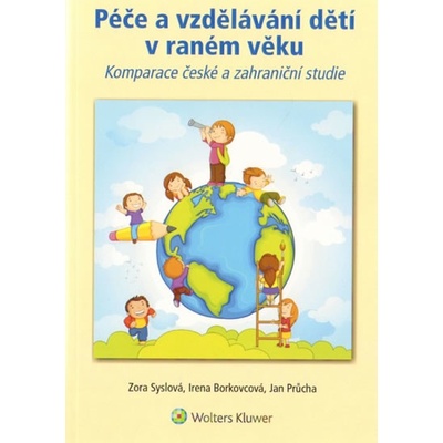 Péče a vzdělávání dětí v raném věku - Zora Syslová Irena Borkovcová Jan Průcha