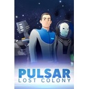 PULSAR: Lost Colony
