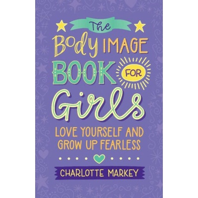 The Body Image Book for Girls