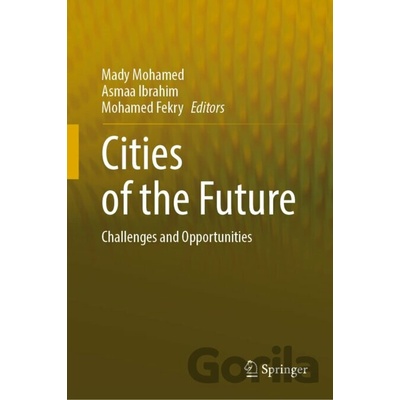 Cities of the Future - Mady Mohamed, Asmaa Ibrahim, Mohamed Fekry