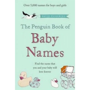 Penguin Book of Baby Names | David Pickering (ISBN: 9780141040851)