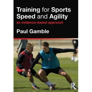 Training for Sports Speed and Agility | Paul Gamble (2011)
