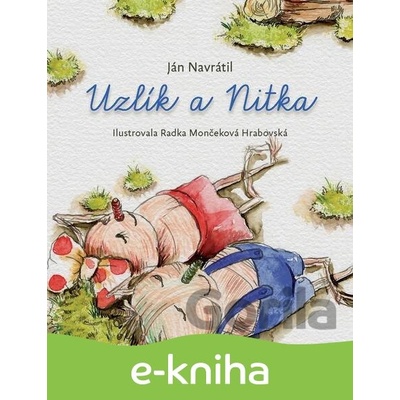 Uzlík a Nitka - Ján Navrátil