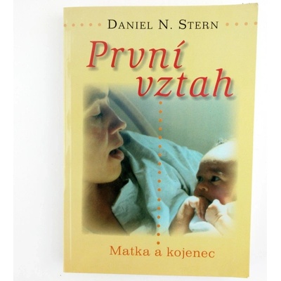 První vztah - matka a kojenec