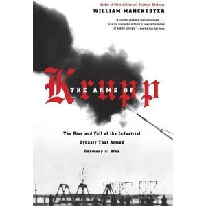 Arms of Krupp | William Manchester (ISBN: 9780316529402)