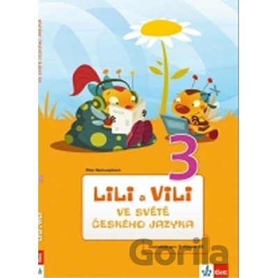 Lili a Vili 3 ve světě českého jazyka - Dita Nastoupilová