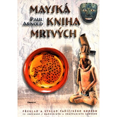 Mayská kniha mrtvých - Paul Arnold
