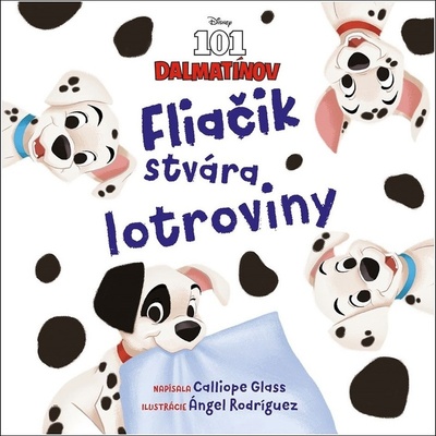 Disney - 101 dalmatínov - Fliačik stvára lotroviny