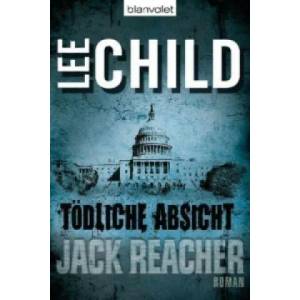 Tödliche Absicht | Lee Child, Wulf Bergner (ISBN: 9783442362851)