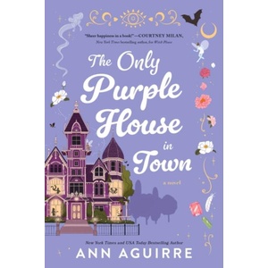 Only Purple House in Town | Ann Aguirre (ISBN: 9781728291444)