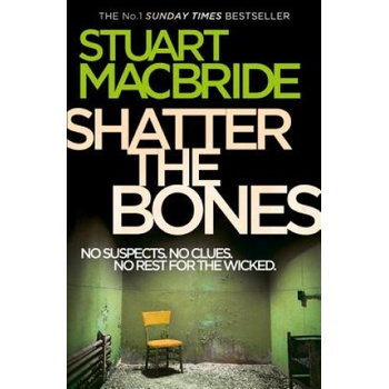 Shatter the Bones MacBride Stuart