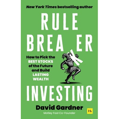 Rule Breaker Investing - David Gardner