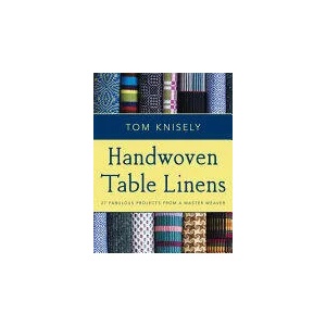 Handwoven Table Linens | Tom Knisely (ISBN: 9780811716178)