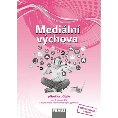 Mediální výchova - Příručka učitele - Urban Jindřich