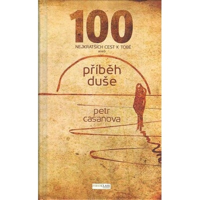 100 nejkratších ceste k Tobě
