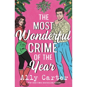 Most Wonderful Crime of the Year | Ally Carter (ISBN: 9781035038398)