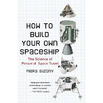 How to Build Your Own Spaceship