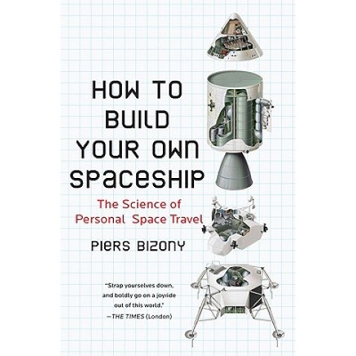 How to Build Your Own Spaceship