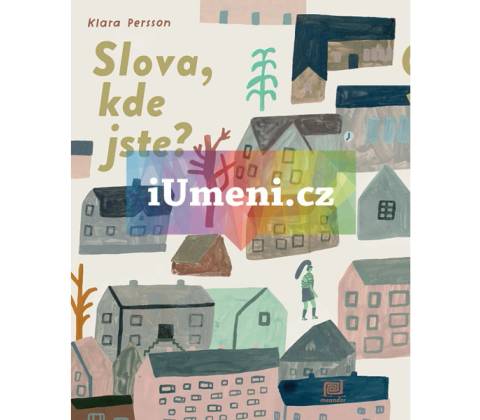 Slova, kde jste?