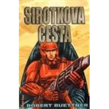 Sirotkova cesta - Robert Buettner