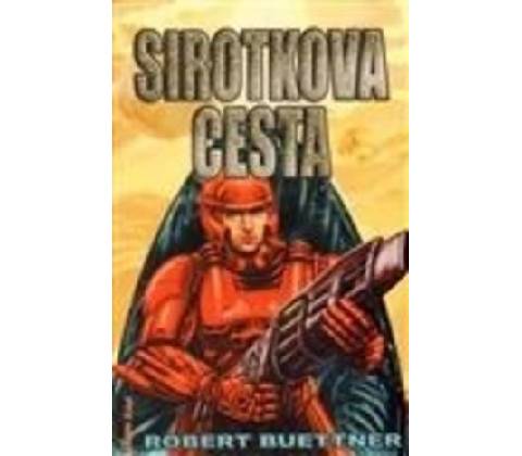 Sirotkova cesta - Robert Buettner