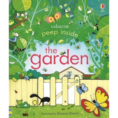 Peep Inside The Garden | Anna Milbourne