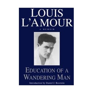 Education of a Wandering Man | Louis Ľamour (ISBN: 9780553057034)