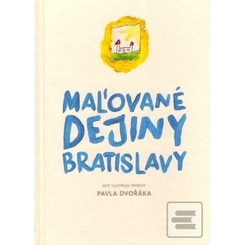 Maľované dejiny Bratislavy