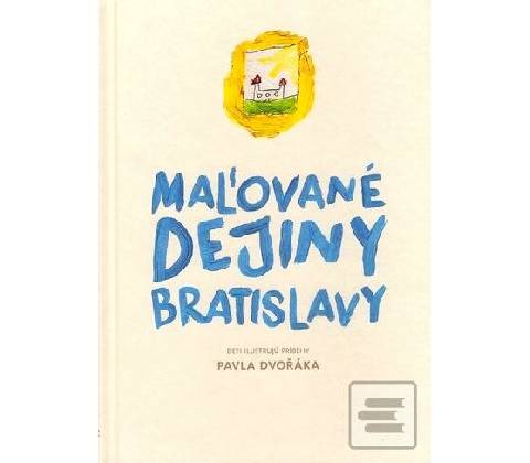 Maľované dejiny Bratislavy