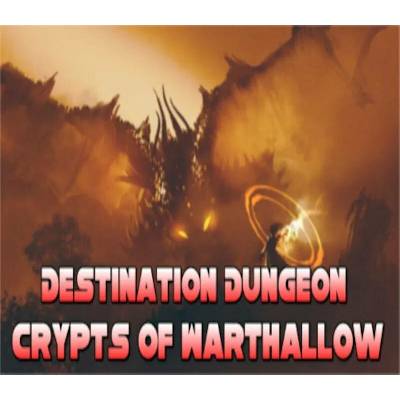 Destination Dungeon: Crypts of Warthallow