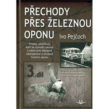 Přechody přes železnou oponu - Ivo Pejčoch